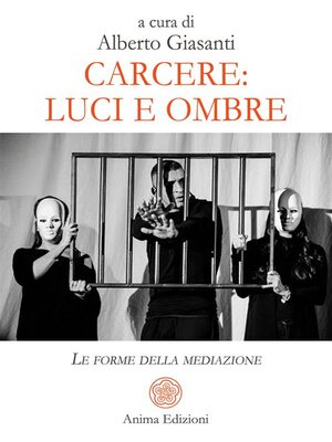 cover image of Carcere--luci e ombre